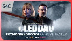 CLEDDAU Cyfres 2 🎬 | Drama Newydd | New Drama | S4C Clic & BBC iPlayer
