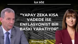 İlk Söz - "Yapay Zeka Kısa Vadede İse Enflasyonist Bir Baskı Yaratıyor" | 2 Ekim 2026