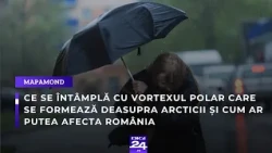 Ce se întâmplă cu vortexul polar care se formează deasupra Arcticii și cum ar putea afecta România