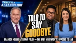 They Told His Mom to Say Goodbye - Brandon Hollis & Tamryn Foley | Frankly Speaking