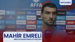 Mahir Emreli: "Millimizə gənc futbolçular lazımdır".