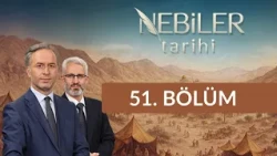 Hz. Muhammed (sas) Veda Haccı, Vefatı ve Evrensel Mesajları - Nebiler Tarihi 51. Bölüm