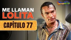 Humberto confronts Carmen and warns he will reveal her secrets | Episode 77 | They Call Me Lolita