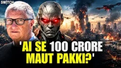 AI Se 1 Billion Human Beings Ki Maut? Bill Gates Warns | Artificial Intelligence