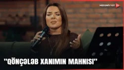 Leyla İdrisova - "Qönçələb xanımın mahnısı" (Dumanlı Təbriz pyesi)