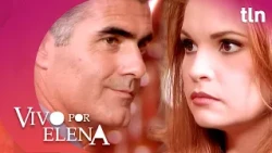 Elena Is Going to Be My Wife! | Vivo por Elena Episode 34 | tlnovelas