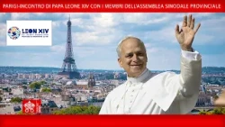 Parigi-Incontro con l'Assemblea Sinodale Provinciale, 26 settembre 2026-Papa Leone XIV