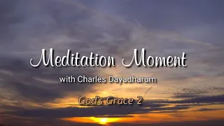 Charles Dayadharum:   God's Grace 2