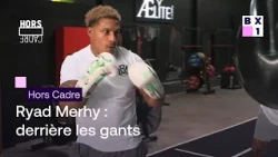 Hors Cadre - Ryad Merhy : derrière les gants