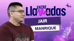 BETWEEN CALLS 🗣️📞 JAIR MANRIQUE
