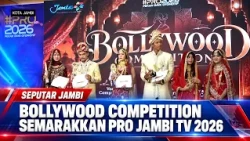 BOLLYWOOD COMPETITION LIVENS UP PRO JAMBI TV 2026