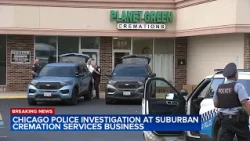 NEW DETAILS: Chicago police investigate crematory linked to funeral home where bodies were found