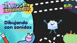 Manos al experimento - Dibujando con sonidos