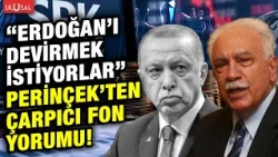 "To weaken and overthrow Tayyip Erdoğan..." Doğu Perinçek explained the fund investigation!