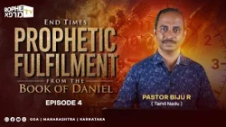 Rophe Tv: End Times Prophetic Fulfilment | Book of Daniel | Ps. Biju R | Episode 4