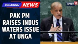 Indus Water Row: Pakistan PM Shehbaz Sharif Warns India Of ‘Act Of War’ At UN | News18