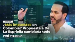 A BLOW TO THE WALLET? This is the VAT REFORM that Fedesarrollo proposes to Abelardo De La Espriella