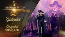 [Concierto De Lujo] – Teo Galíndez – En verdad vale la pena