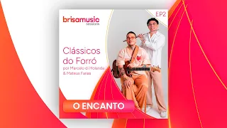 O Encanto - Marcelo Di Holanda e Mateus Farias