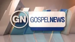 GOSPEL NEWS - 09/21/2026