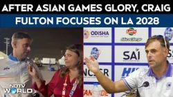 After Asian Games Glory, Craig Fulton Focuses On Defence, Pro League And LA 2028