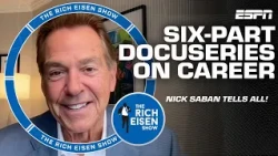 Nick Saban talks behind-the-scenes moments in six-part docuseries 'Saban' 🎥 | The Rich Eisen Show