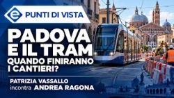 PADUA AND THE TRAM: WHEN WILL THE CONSTRUCTION WORK END