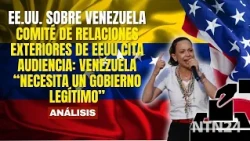 US Senate Foreign Relations Committee calls hearing: Venezuela “needs a legitimate government”