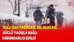 Yağış, SULU QAR YAĞACAQ: Soyuq hava ilə bağlı XƏBƏRDARLIQ EDİLDİ - Oktyabrın hava proqnozu açıqlandı