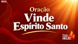"Come, Holy Spirit" Prayer | Pentecost Today | Rede Século 21