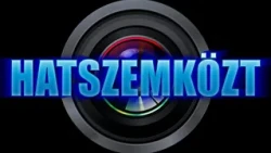 Hatszemközt 2026. szeptember 15.