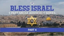 Understanding Israel's Role in the Modern World | Part 4
