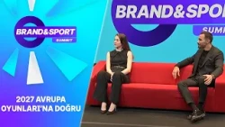 2027 Avrupa Oyunları’na Doğru | Brand & Sport Summit 2026