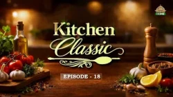Kitchen Classic | Episode 18 | PTV Home |
