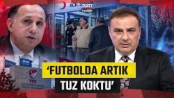 Gürkan Hacır Comments on the Detention of Referees on the Main News: 'The System Had Completely R...