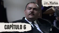 Matallana testifies in court regarding the disappearance of Alfredo Ferro | Episode 6 | Dr. Mata