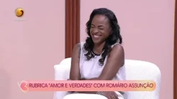 "LOVE AND TRUTHS" SEGMENT WITH ROMÁRIO ASSUNÇÃO