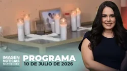 Noticias MTY con Brenda Cavazos | Programa Completo 10 de julio de 2026