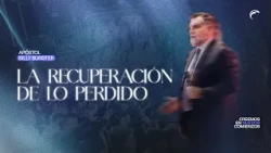 Apóstol Billy Bunster - La recuperación de lo perdido