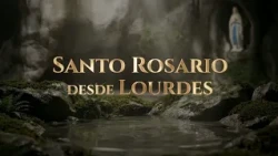 Rosary from Lourdes: Joyful Mysteries | September 26, 2026