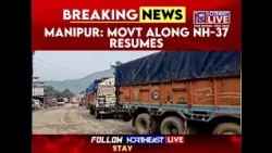Manipur: NH-37 Reopens After 2 Days as Landslides Disrupt Imphal-Jiribam Route