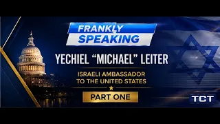 God, Israel and the Ambassador | Part 1 | May 26, 2026