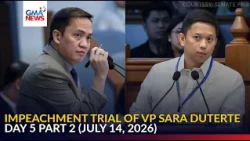 SPECIAL COVERAGE - Impeachment Trial of VP Sara Duterte (Day 5 - Part 2/4) July 14, 2026 | GMA News