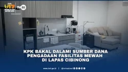 KPK Bakal Dalami Sumber Dana Pengadaan Fasilitas Mewah Di Lapas Cibinong