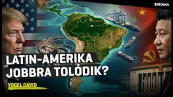 Enigma | Vogel Dávid | Trump nyomul: visszaszerzi Amerika „hátsó udvarát"?
