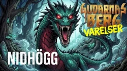 Nidhögg 🐉 Varelser från Gudarnas Berg