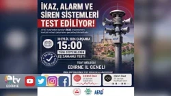 SIRENS TO SOUND FOR TEST ACROSS EDİRNE