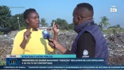 In Maputo: Bagamoio "Vedação" residents complain about scattered trash and lack of dumpsters