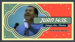830 RR JOHN 14:15 T1HR CELAYA GUANAJUATO 09/16/01