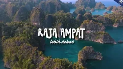 RAJA AMPAT: UP CLOSE [INDONESIA'S CHARM]